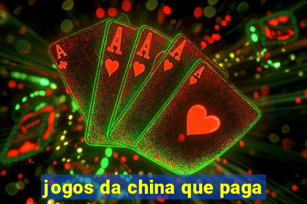 jogos da china que paga